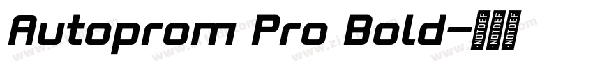 Autoprom Pro Bold字体转换 Autoprom Pro Bold字体转换